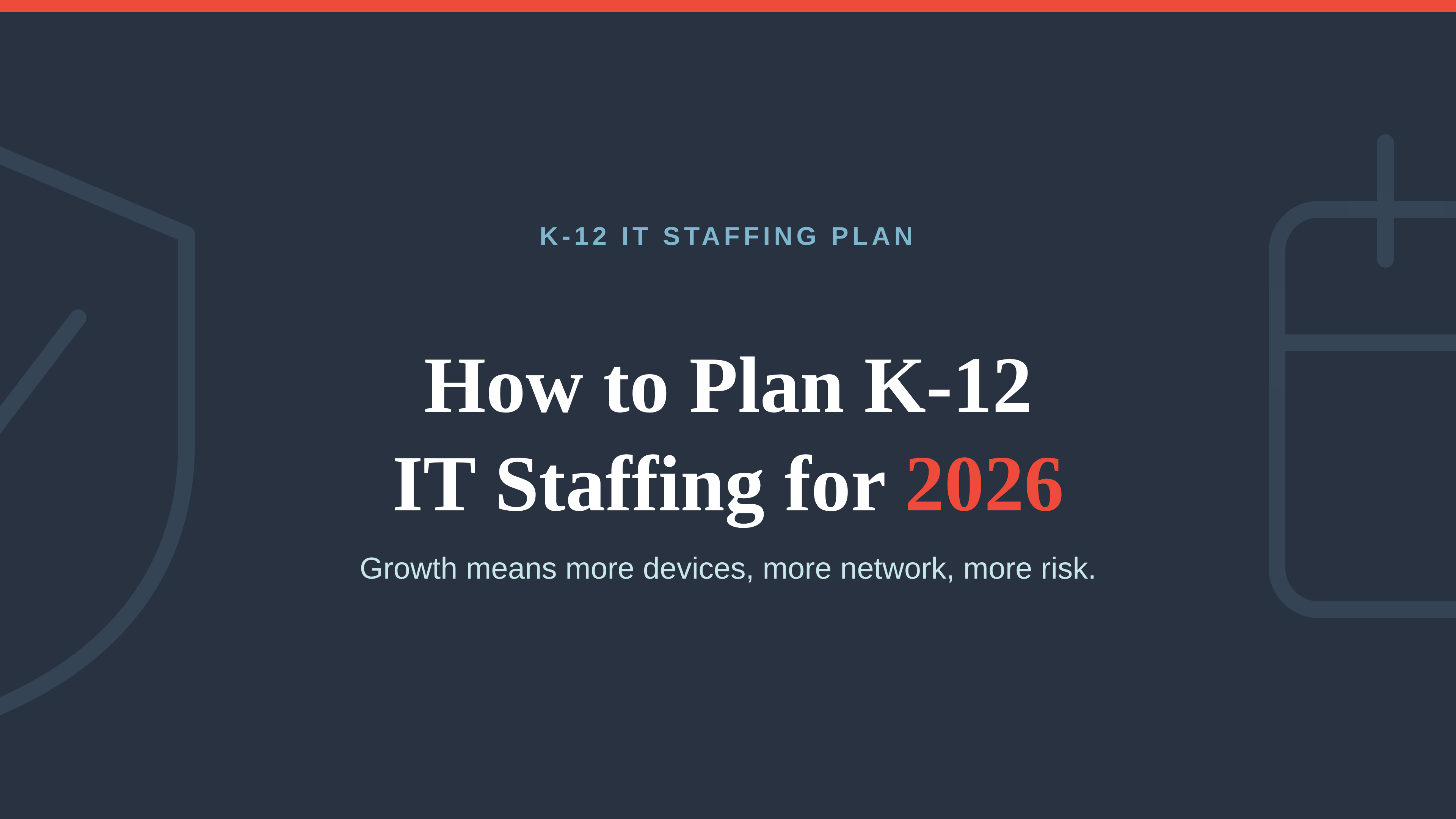 How to Plan K-12 IT Staffing for 2026